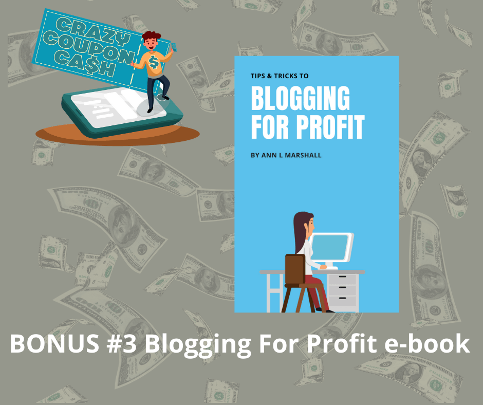 Crazy Coupon Cash - BONUS 3 Blogging for profit